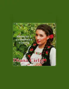 Escucha a Diana Cîrlig, mira videos musicales, lee su biografía, consulta las fechas de las gira y más.