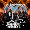 LA LADRONA - Single