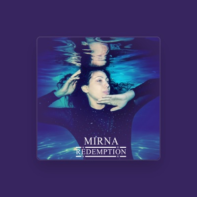 Listen to Mirna, watch music videos, read bio, see tour dates & more!