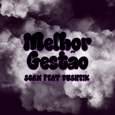 Melhor Gestão (feat. DuSheik) - Single