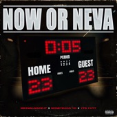 Now or Neva (feat. Moneybagg Yo & YTB Fatt) artwork