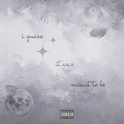 I Guess It Was Meant To Be