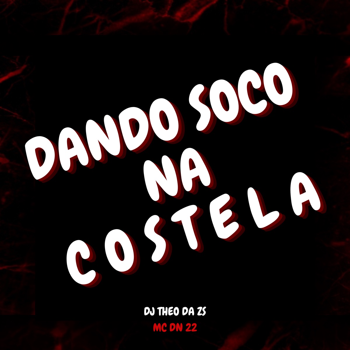 Dando Soco na Costela - Single — álbum de DJ Theo da ZS & DN22 — Apple Music