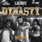 Dynasty (feat. Skeet McFlurry & Tay Stackzz) - L A C O R T E lyrics