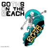 Goths on the Beach: Greatest Hits Vol. 1