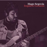 Inquieto Corazón - Single - Hugo Segovia