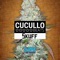 Skuff - Cucullo Beats lyrics