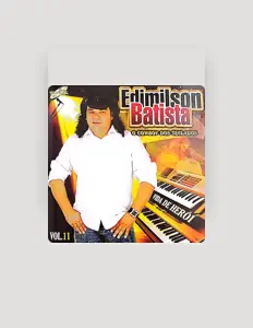 Edimilson Batistaを聴いたり、ミュージックビデオを鑑賞したり、経歴やツアー日程などを確認したりしましょう！