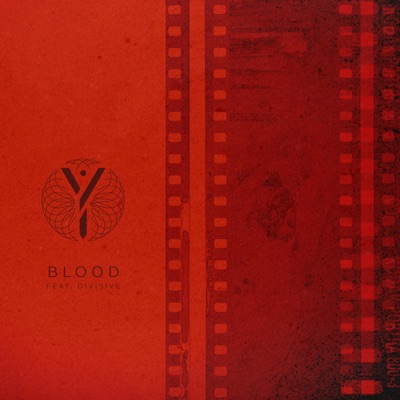 Blood (feat. Divisive) - Single