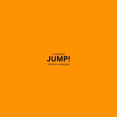 Jump (feat. Weso) - Single