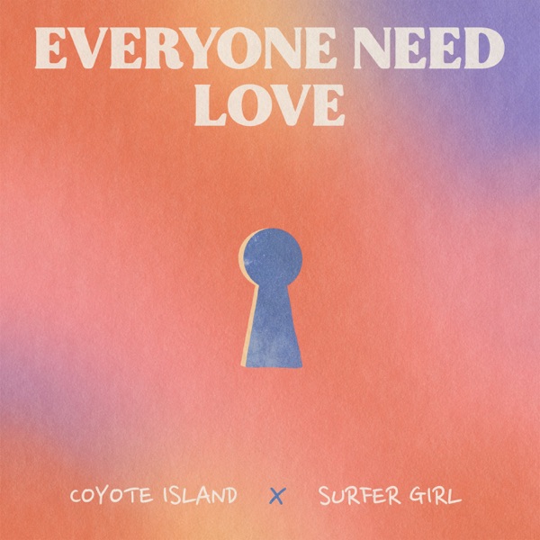 Everyone Need Love - Single