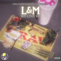 L&M (WE LINK UP) [feat. MAGAZEENNNNN] - Loy Rory
