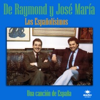 Una canción de España - De Raymond & José María