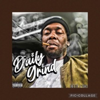 Daily Grind (feat. Mis Creations & Dirty Low) - Single - Beeze 4 sho