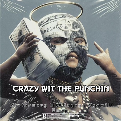 Crazy Wit The Punchin (feat. G40Kapone, Nyqwill & Emag) - Single