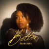 Better - ALIA LARA