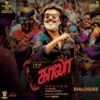 Kaala (Dialogues) [Original Motion Picture Soundtrack]