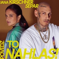 Povedz to nahlas! - Single - Jana Kirschner & Separ