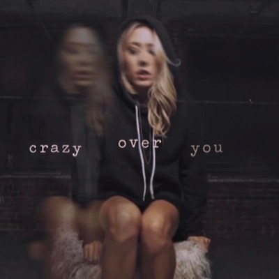 Crazy Over You - Single
