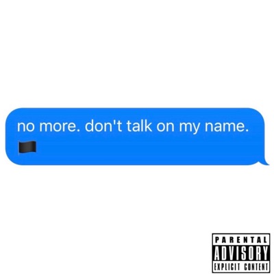 don't talk on my name (feat. Slade) - Single