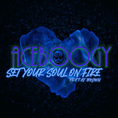 SET YOUR SOUL ON FIRE (feat. AJ BROWN) - Single