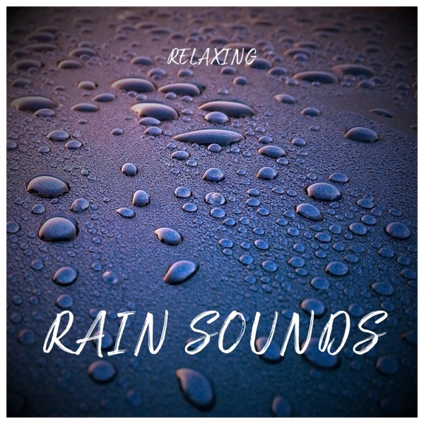 Relaxing Rain Sounds