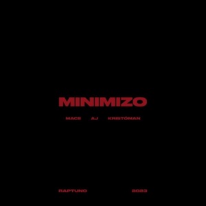 Minimizo (feat. AJ & Kristóman)