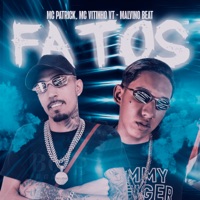 Fatos - Single - Mc Vitinho da vt, MC PATRICK & MALVINOBEAT