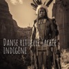 Danse Rituelle Sacrée Indigène