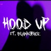 HOOD UP (feat. blankspace & shxpe) - Single