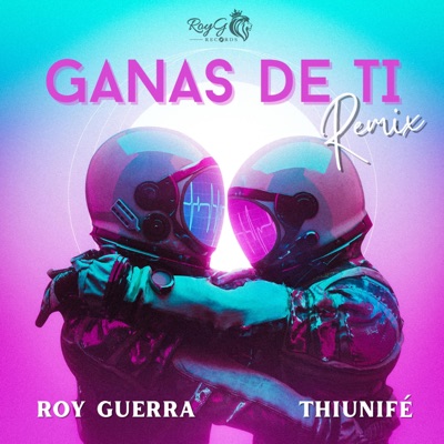 Ganas De Ti (Remix) - Single