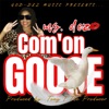 Com'on Goose - Single