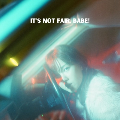 it's not fair, babe! - Single