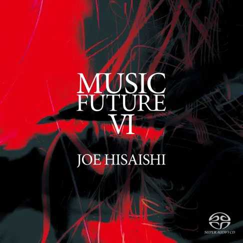 久石譲 presents ミュージック・フューチャーⅥ par Music