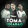 Toma Socadão - Single