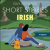 Short Stories in Irish for Beginners - Olly Richards