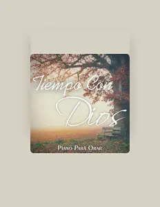聆聽 Piano Para Orar、觀看音樂影片、閱讀小傳、查看巡演日期等！