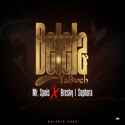 BELELA YAHWEH (feat. BRESKY & SEPHORA) - Single