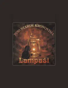 Ascolta LAMPAŠI, guarda video musicali, leggi la biografia, vedi le date del tour & altro!