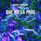 Que No La Pare artwork