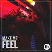 Make Me Feel artwork