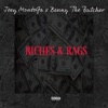 Riches & Rags (feat. Benny the Butcher) - Single