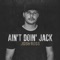 Ain't Doin' Jack artwork