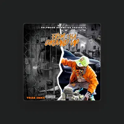 Listen to Trae Inks, watch music videos, read bio, see tour dates & more!