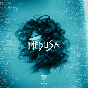 Medusa (Ft. Updog)