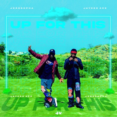 Up For This (feat. Jeresopha) - EP
