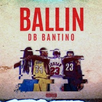 Ballin - Single - DB Bantino