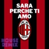Sara Perche Ti Amo (House Remix) cover art