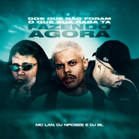 A Volta dos Que Não Foram - O Que Sua Raba Ta Fazendo Agora - Single - DJ NpcSize, MC Lan & Dj BL