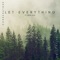 Let Everything - Cornerstone Collective & Drew Ava lyrics